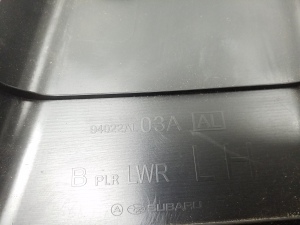 Subaru Outback (2014–2019) Garniture intérieure du montant B 94022AL03A - 2